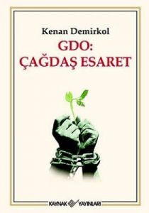 GDO: Çağdaş Esaret                                                                                                                                                                                                                                             