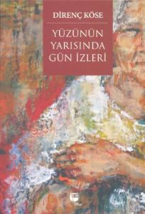 Yüzünün Yarısında Gün İzleri                                                                                                                                                                                                                                   
