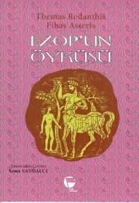 Ezop'un Öyküsü                                                                                                                                                                                                                                                 