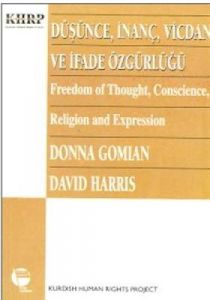 Düşünce, İnanç, Vicdan ve İfade Özgürlüğü                                                                                                                                                                                                                      