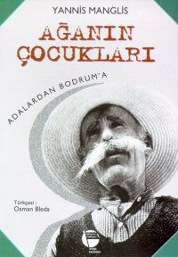 Ağanın Çocukları Adalardan Bodrum'a                                                                                                                                                                                                                            