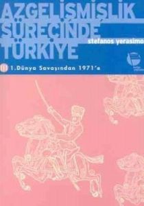 Azgelişmişlik Sürecinde Türkiye 3. Kitap 1. Dünya                                                                                                                                                                                                              