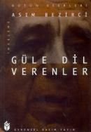 Güle Dil Verenler                                                                                                                                                                                                                                              