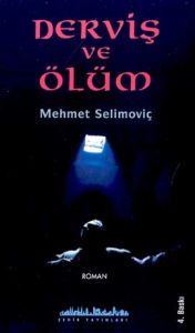 Derviş ve Ölüm                                                                                                                                                                                                                                                 