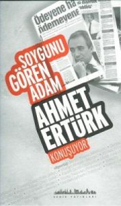 Soygunu Gören Adam Ahmet Ertürk Konuşuyor                                                                                                                                                                                                                      