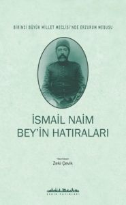 İsmail Naim Bey'in Hatıraları                                                                                                                                                                                                                                  