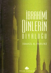 İbrahimi Dinlerin Diyaloğu                                                                                                                                                                                                                                     