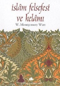 İslam Felsefesi ve Kelam                                                                                                                                                                                                                                       