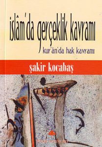 İslam'da Gerçeklik Kavramı                                                                                                                                                                                                                                     