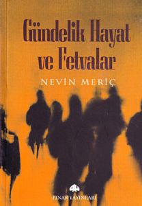 Gündelik Hayat ve Fetvalar                                                                                                                                                                                                                                     