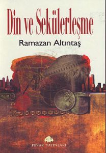 Din ve Sekülerleşme                                                                                                                                                                                                                                            