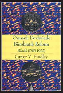 Osmanlı Devletinde Bürokratik Reform Babıali (1789                                                                                                                                                                                                             