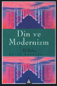 Din ve Modernizm Bütün Eserleri 4                                                                                                                                                                                                                              