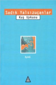 Kuş Uykusu                                                                                                                                                                                                                                                     