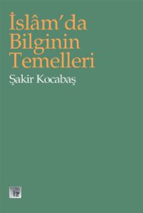 İslam'da Bilginin Temelleri (Emr Kitabı)                                                                                                                                                                                                                       