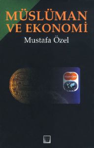Müslüman ve Ekonomi                                                                                                                                                                                                                                            