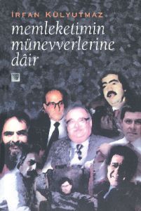 Memleketimin Münevverlerine Dair                                                                                                                                                                                                                               
