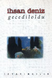 Gece Dil Oldu                                                                                                                                                                                                                                                  