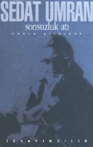 Sonsuzluk Atı Toplu Şiirleri                                                                                                                                                                                                                                   