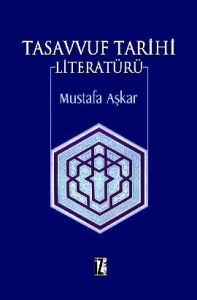Tasavvuf Tarihi Literatürü (Ciltli)                                                                                                                                                                                                                            