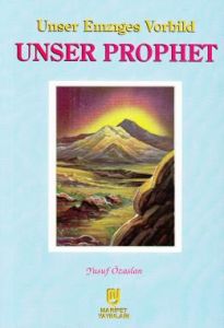 Unser Einziges Vorbild Unser Prophet                                                                                                                                                                                                                           