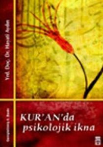 Kur'an'da Psikolojik İkna                                                                                                                                                                                                                                      