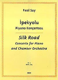 İpekyolu Piyano Konçertosu (Silk Road Concerto for                                                                                                                                                                                                             