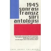 1945 Sonrası Fransız Şiiri Antolojisi                                                                                                                                                                                                                          
