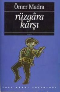 Rüzgara Karşı                                                                                                                                                                                                                                                  