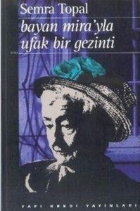 Bayan Mira'yla Ufak Bir Gezinti                                                                                                                                                                                                                                