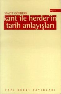 Kant ile Herder'in Tarih Anlayışları                                                                                                                                                                                                                           