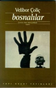 Bosnalılar İnsanlar, Kentler, Dikenli Teller                                                                                                                                                                                                                   