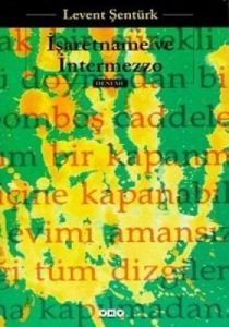 İşaretname ve İntermezzo                                                                                                                                                                                                                                       