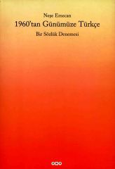 1960'tan Günümüze Türkçe Bir Sözlük Denemesi                                                                                                                                                                                                                   