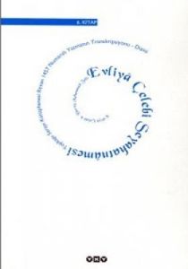 Evliya Çelebi Seyahatnamesi 6. Kitap (Ciltli) Topk                                                                                                                                                                                                             