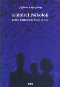 Kültürel Psikoloji Kültür Bağlamında İnsan ve Aile                                                                                                                                                                                                             