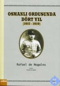 Osmanlı Ordusunda Dört Yıl (1915 - 1919)                                                                                                                                                                                                                       