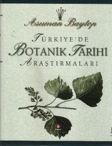 Türkiye'de Botanik Tarihi Araştırmaları                                                                                                                                                                                                                        