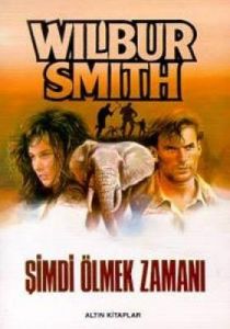 Şimdi Ölmek Zamanı                                                                                                                                                                                                                                             