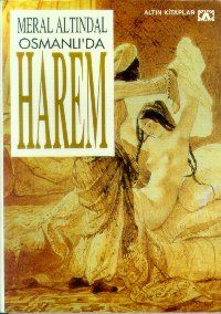 Osmanlı'da Harem                                                                                                                                                                                                                                               
