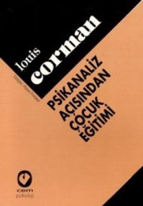 Psikanaliz Açısından Çocuk Eğitimi                                                                                                                                                                                                                             