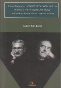 Orhan Pamuk'un Cevdet Bey ve Oğulları ile Thomas M                                                                                                                                                                                                             