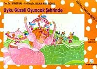 Uyku Güzeli Oyuncak Şehrinde 4 Yaş ve Üstü İçin Eğ                                                                                                                                                                                                             