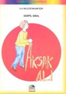 Aksak Ali 5-6 Yaş Çocukları İçin                                                                                                                                                                                                                               