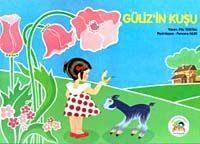 Güliz'in Kuşu Eğitsel Öyküler Dizisi 40. Kitap                                                                                                                                                                                                                 