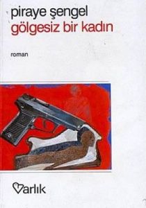 Gölgesiz Bir Kadın                                                                                                                                                                                                                                             