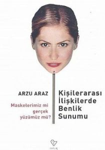 Kişilerarası İlişkilerde Benlik Sunumu                                                                                                                                                                                                                         