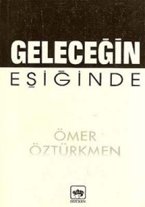 Geleceğin Eşiğinde                                                                                                                                                                                                                                             