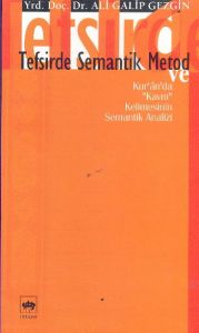 Tefsirde Semantik Metod Kur'ân'da "Kavm" Kelimesin                                                                                                                                                                                                             