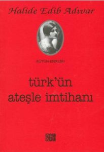 Türk'ün Ateşle İmtihanı                                                                                                                                                                                                                                        